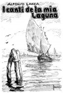 I CANTI DE LA MIA LAGUNA (1956 RIST. ANAST.)